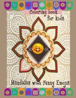 Coloring Book for Kids Mandalas With Funny Emojis