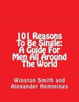 101 Reasons to Be Single