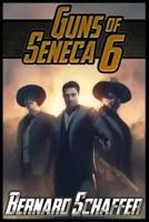 Guns of Seneca 6