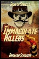 Immaculate Killers