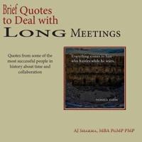 Brief Quotes to Deal With Long Meetings