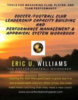 Soccer/Football Club Leadership Capacity Building and Performance Management & Appraisal System Workbook