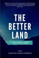 The Better Land