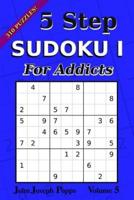 5 Step Sudoku I For Addicts Vol 5
