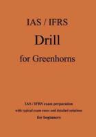 IAS / Ifrs Drill for Greenhorns - Orange Edition