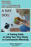 Your 10 Minute a Day Dog