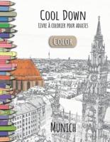 Cool Down [Color] - Livre à colorier pour adultes: Munich