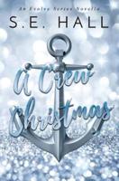 A Crew Christmas: An Evolve Series Novella