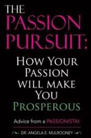 The Passion Pursuit