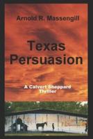 Texas Persuasion