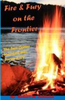 Fire and Fury on the Frontier
