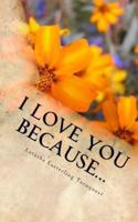 I Love You Because...