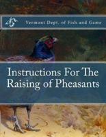 Instructions for the Raising of Pheasants