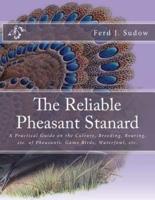 The Reliable Pheasant Stanard