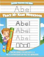 Abel Letter Tracing for Kids Trace My Name Workbook