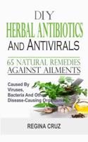 DIY Herbal Antibiotics And Antivirals