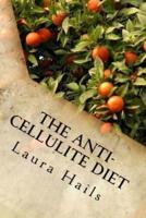 The Anti-Cellulite Diet