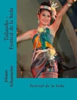 Tailandia - Festival De La Seda