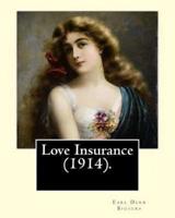 Love Insurance (1914). By