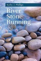River Stone Running