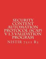 Security Content Automation Protocol (SCAP) V 1.3 Validation Program