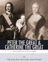 Peter the Great & Catherine the Great