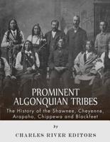 Prominent Algonquian Tribes