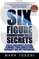 Six Figure Commission Sales Secrets