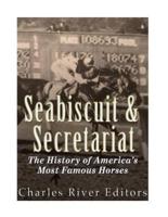 Seabiscuit and Secretariat