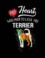 My Heart Was Made to Love My Terrier