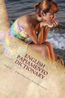 English  / Papiamento Dictionary: ingles / papiamento dikshonario
