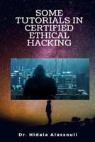 Some Tutorials in Certified Ethical Hacking