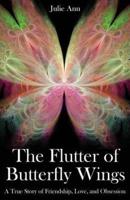 The Flutter of Butterfly Wings