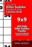 The 2018 Killer Sudoku 9X9 Puzzle-A-Day Calendar Book