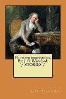 Nineteen Impressions. By