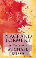 Peace and Torment