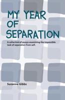 My Year of Separation