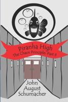 Piranha High