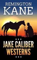 Jake Caliber Westerns