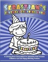 Sebastian's Birthday Coloring Book Kids Personalized Books