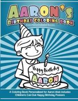 Aaron's Birthday Coloring Book Kids Personalized Books