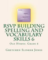 RSVP Building Spelling and Vocabulary Skills 6