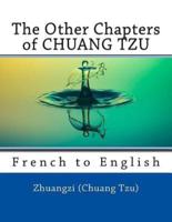 The Other Chapters of CHUANG TZU