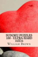 Sudoku Puzzles 100 - Ultra Hard 16X16