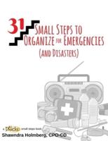 31 Small Steps to Organize for Emergencies (And Disasters)