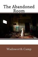 The Abandoned Room