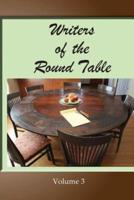 Writers of the Round Table - Volume 3