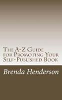 The A-Z Guide for Promoting Your Self-Published Book