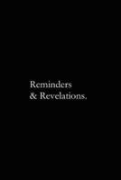 Reminders & Revelations