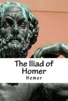 The Iliad of Homer